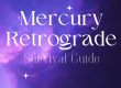Mercury Retrograde Survival Guide